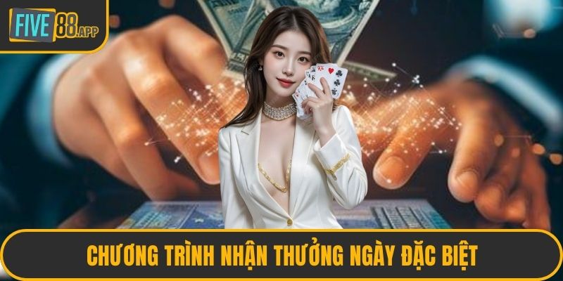 Chương trình nhận thưởng ngày đặc biệt