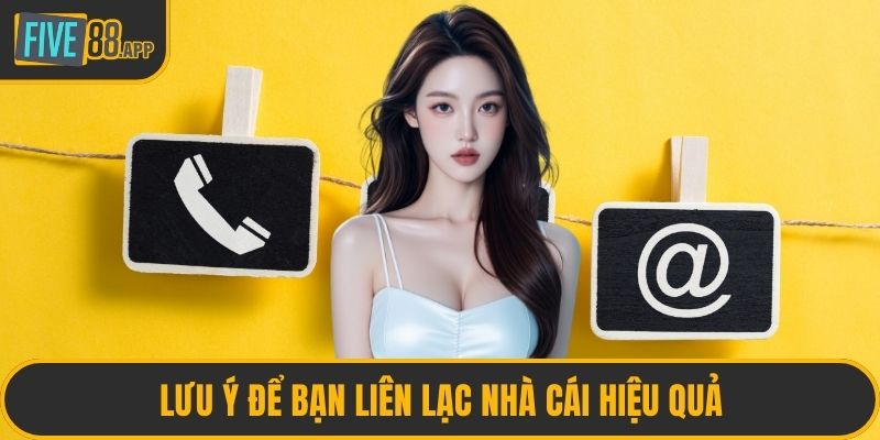Lưu ý để bạn liên lạc nhà cái hiệu quả