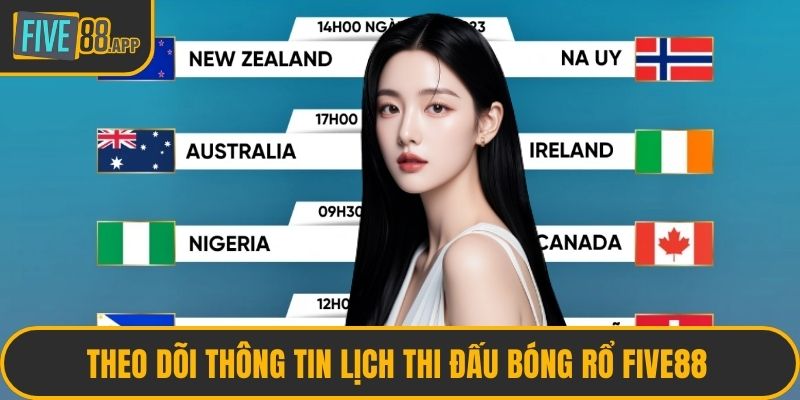 Theo dõi thông tin lịch thi đấu bóng rổ FIVE88